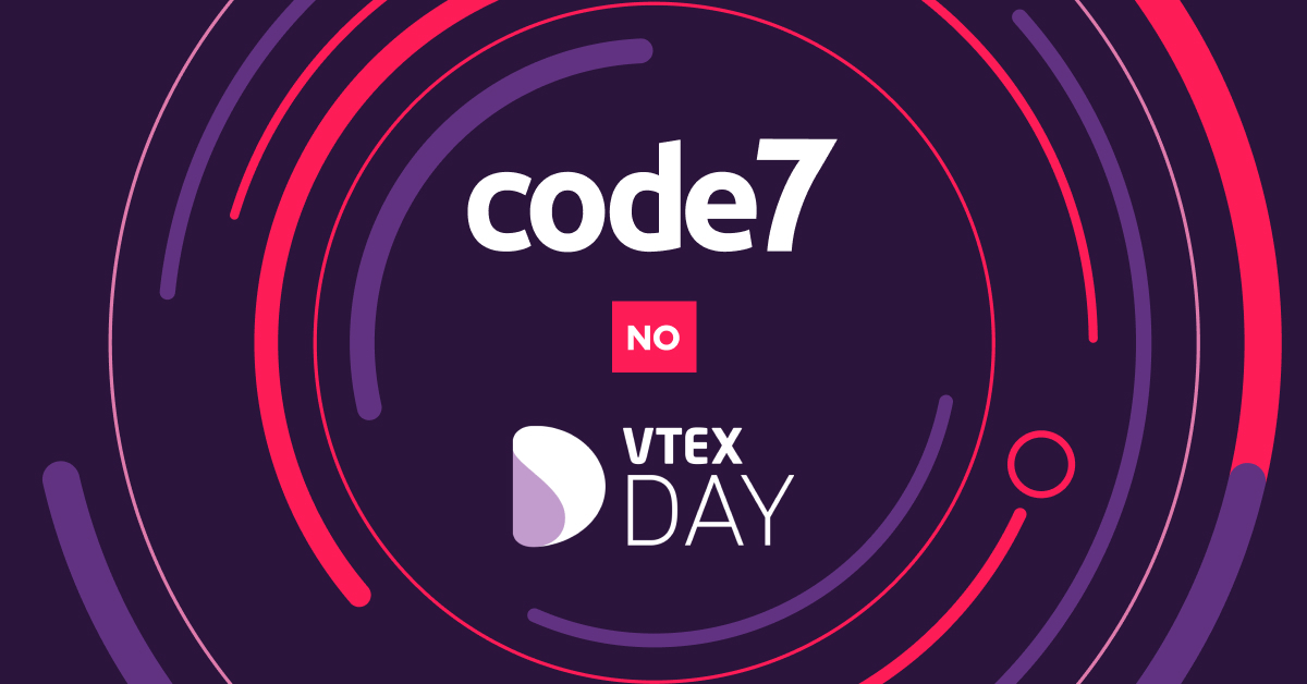 Code7 no VTEX DAY 2023